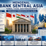 Mengenal Bank Sentral Asia, Fungsi, Tugas, dan Pengaruhnya terhadap Perekonomian Global