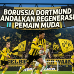 Borussia Dortmund Andalkan Regenerasi Pemain Muda: Formula Sukses Pabrik Talenta Terbaik Dunia