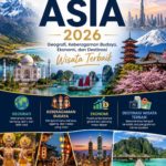 Panduan Lengkap Asia 2026: Geografi, Keberagaman Budaya, Ekonomi, dan Destinasi Wisata Terbaik