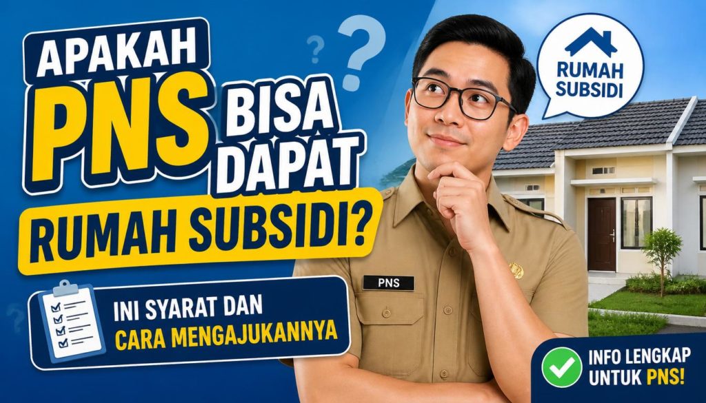 gpt-image-2_buatkan_saya_gambar_thumbnail_tentang_judul_ini_Apakah_PNS_Bisa_Dapat_Rumah_Subs-0