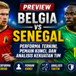 Preview Belgia vs Senegal: Performa Terkini, Pemain Kunci, dan Analisis Kekuatan Tim