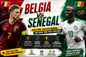 Belgia vs Senegal: Fakta Unik, Statistik Menarik, dan Rekor yang Perlu Diketahui