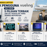 Rekomendasi Laptop untuk Pengguna Vueling Juli 2026: 5 Pilihan Terbaik untuk Traveler yang Sering Bepergian