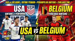 USA vs Belgium: Rating Pemain, Penampilan Bintang, dan Evaluasi Performa Tim