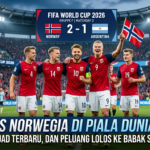 Timnas Norwegia di Piala Dunia 2026: Jadwal, Skuad Terbaru, dan Peluang Lolos ke Babak Selanjutnya