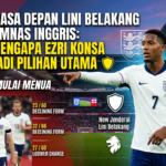 Masa Depan Lini Belakang Timnas Inggris: Mengapa Ezri Konsa Layak Jadi Pilihan Utama