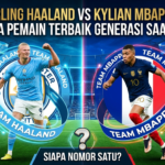 Erling Haaland vs Kylian Mbappe: Siapa Pemain Terbaik Generasi Saat Ini?