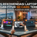 5 Rekomendasi Laptop dengan Fitur SD Card Terbaik (Juli & Agustus 2026)
