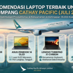 Rekomendasi Laptop Terbaik untuk Penumpang Cathay Pacific (Juli 2026)