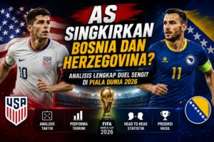 AS Singkirkan Bosnia dan Herzegovina? Analisis Lengkap Duel Sengit di Piala Dunia 2026