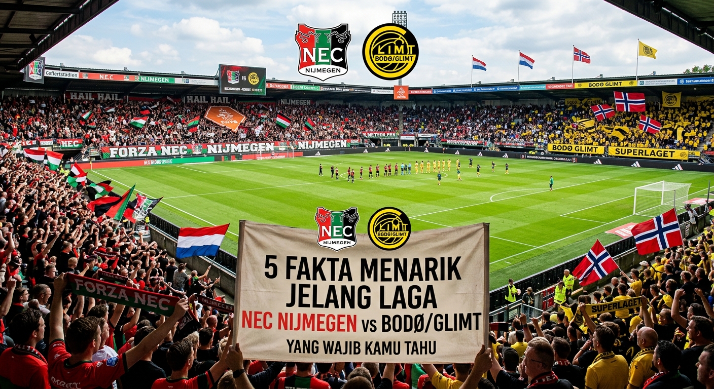5 Fakta Menarik Jelang Laga NEC Nijmegen vs Bodø/Glimt yang Wajib Kamu Tahu