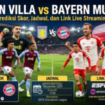 Aston Villa vs Bayern: Prediksi Skor, Jadwal, dan Link Live Streaming