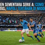 Klasemen Sementara Serie A: Como Tembus Papan Atas, Napoli Tertahan di Middle Table