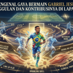 Mengenal Gaya Bermain Gabriel Jesus: Keunggulan dan Kontribusinya di Lapangan
