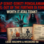 Pengalaman Nonton Insidious: Out of the Further di Format IMAX: Worth It atau Tidak?