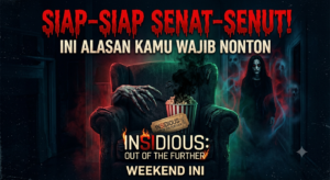 Siap-Siap Senat-Senut! Ini Alasan Kamu Wajib Nonton Insidious: Out of the Further Weekend Ini