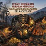 Update Korban dan Kerugian Kerajinan Warga Pasca Kebakaran Desa Adat Sade
