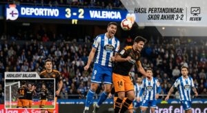 Hasil Deportivo vs Valencia: Skor Akhir, Highlight Balasan, dan Review Pertandingan