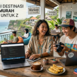 Rekomendasi Destinasi Workation Murah yang Ramah untuk Gen Z
