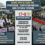 Demo DPR RI Hari Ini: Penyebab, Tuntutan Massa, dan Situasi Terkini