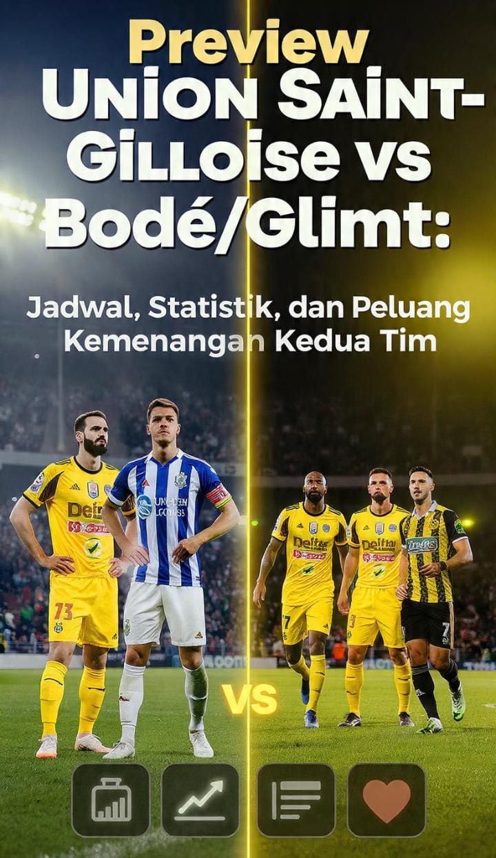 Preview Union Saint-Gilloise vs Bodø/Glimt: Jadwal, Statistik, dan Peluang Kemenangan Kedua Tim