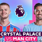 Sejarah Pertemuan Crystal Palace vs Manchester City