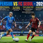 Persib vs Seoul FC 2026: Jadwal, Live Streaming, Susunan Pemain, dan Informasi Pertandingan