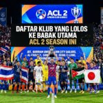 Daftar Klub yang Lolos ke Babak Utama ACL 2 Season Ini