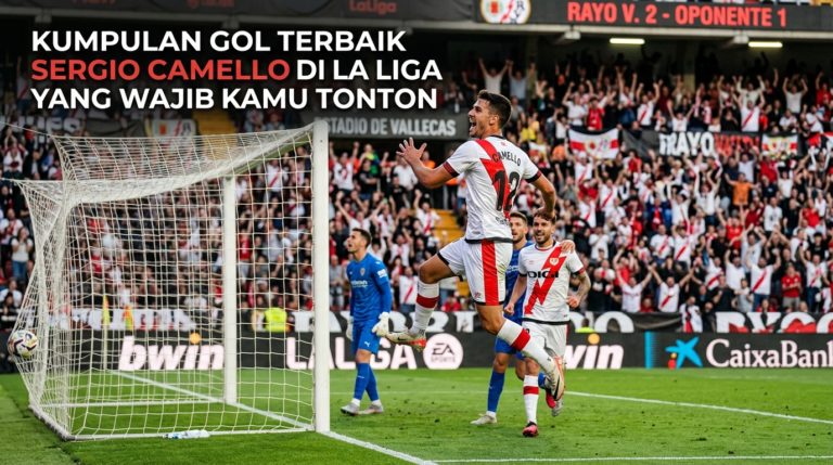 Kumpulan Gol Terbaik Sergio Camello di La Liga yang Wajib Kamu Tonton