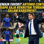 Pemain Favorit Antonio Conte: Siapa Saja Rekrutan Terbaik dalam Kariernya?