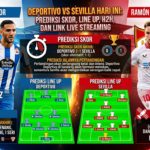 Deportivo vs Sevilla Hari Ini: Prediksi Skor, Line Up, H2H, dan Link Live Streaming