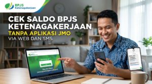 Cara Cek Saldo BPJS Ketenagakerjaan Tanpa Aplikasi JMO (Via Web dan SMS)