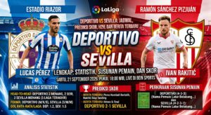 Deportivo vs Sevilla: Jadwal, Prediksi Skor, H2H, dan Berita Terbaru