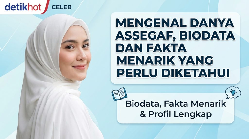 Mengenal Danya Assegaf, Biodata dan Fakta Menarik yang Perlu Diketahui