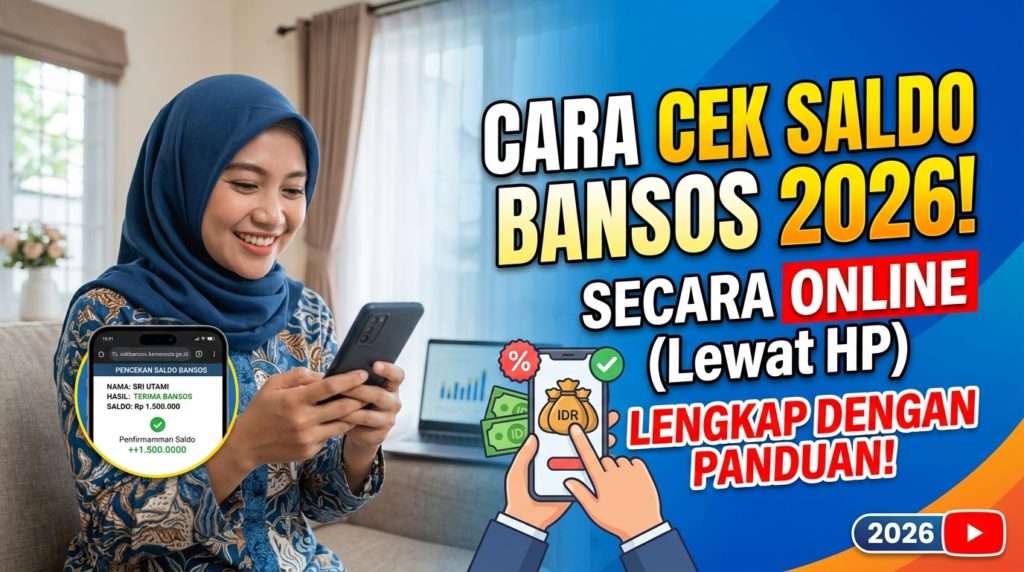 Cara Cek Saldo Bansos 2026 Secara Online, Lengkap dengan Panduan Pengecekan